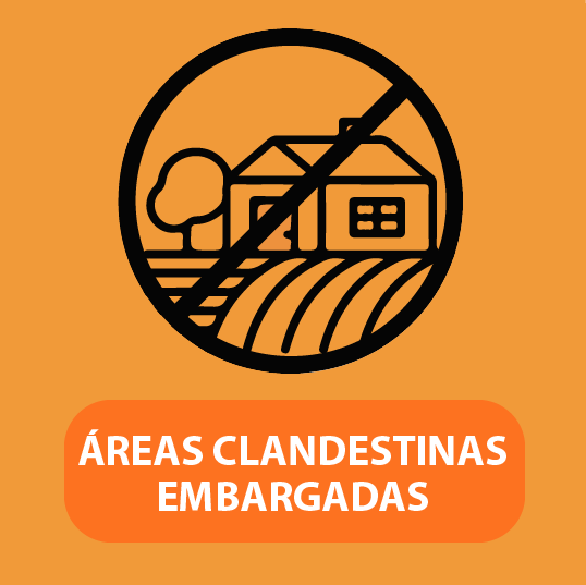 Áreas Clandestinas embargadas